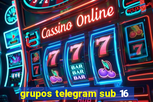 grupos telegram sub 16